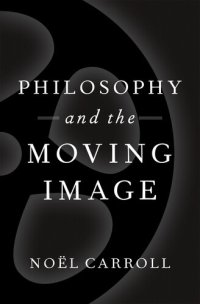 cover of the book Philosophy and the Moving Image