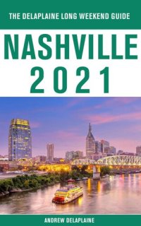 cover of the book Nashville--The Delaplaine 2021 Long Weekend Guide