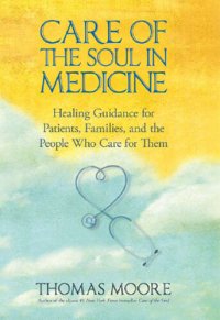 cover of the book Care of the Soul In Medicine