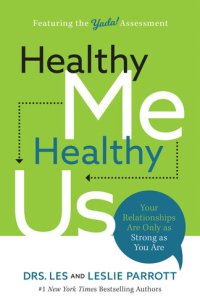 cover of the book Healthy Me, Healthy Us: Your Relationships Are Only as Strong as You Are