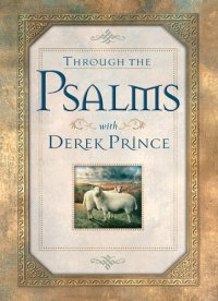 cover of the book Through the Psalms with Derek Prince