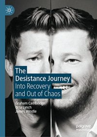 cover of the book The Desistance Journey: Into Recovery and Out of Chaos