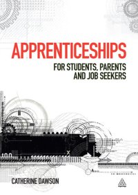 cover of the book Apprenticeships: For Students, Parents and Job Seekers