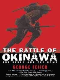 cover of the book The Battle of Okinawa: The Blood and the Bomb