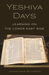 cover of the book Yeshiva Days: Learning on the Lower East Side