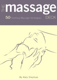 cover of the book The Massage Deck: 50 Soothing Massage Techniques