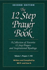 cover of the book The 12 Step Prayer Book: A collection of Favorite 12 Step Prayers and Inspirational Readings