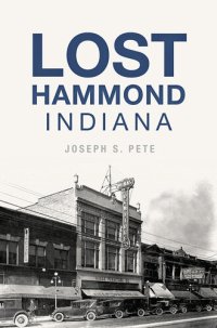 cover of the book Lost Hammond, Indiana