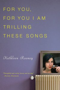 cover of the book For You, for You I am Trilling These Songs