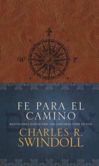 cover of the book Fe para el camino: Meditaciones diarias para una confianza firme en Dios