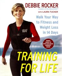 cover of the book Training for Life: Walk Your Way to Fitness and Weight Loss in 14 Days