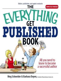 cover of the book The Everything Get Published Book: All You Need to Know to Become a Successful Author