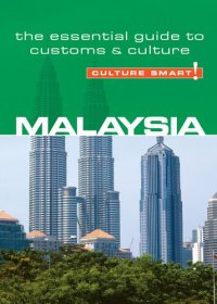 cover of the book Malaysia--Culture Smart!: The Essential Guide to Customs & Culture