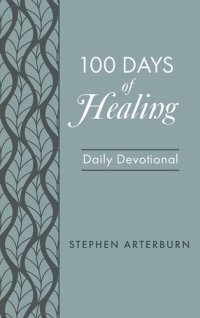 cover of the book 100 Days of Healing: Daily Devotional