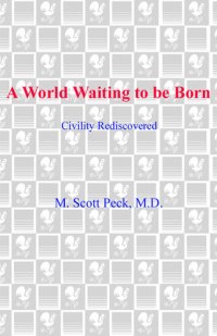 cover of the book A World Waiting to Be Born: Civility Rediscovered