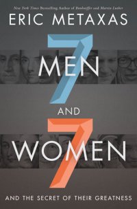 cover of the book Seven Men and Seven Women: And the Secret of Their Greatness