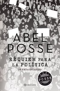 cover of the book Réquiem para la política: ¿o Renacimiento?