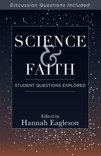 cover of the book Science and Faith: Student Questions Explored