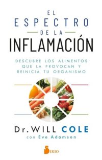 cover of the book El espectro de la inflamación: Descubre los alimentos que la provocan y reinicia tu organismo