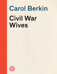 cover of the book Civil War Wives