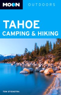 cover of the book Moon Tahoe Camping & Hiking