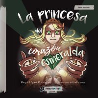 cover of the book La princesa del corazón esmeralda