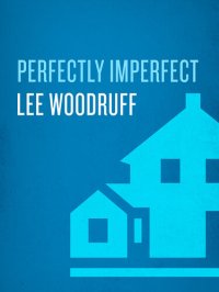 cover of the book Perfectly Imperfect: A Life in Progress