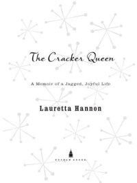 cover of the book The Cracker Queen: A Memoir of a Jagged, Joyful Life