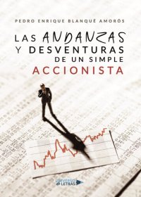 cover of the book Las andanzas y desventuras de un simple accionista