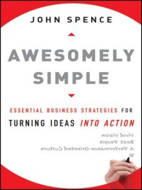 cover of the book Awesomely Simple: Essential Business Strategies for Turning Ideas into Action