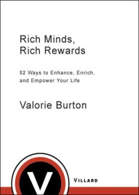 cover of the book Rich Minds, Rich Rewards: 52 Ways to Enhance, Enrich, and Empower Your Life