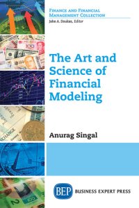 cover of the book The Art and Science of Financial Modeling