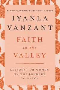 cover of the book Faith in the Valley: Lessons for Women on the Journey to Peace