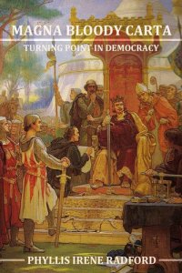 cover of the book Magna Bloody Carta: A Turning Point in Democracy