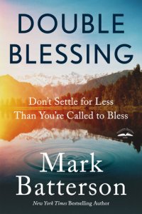 cover of the book Double Blessing: Don't Settle for Less Than You're Called to Bless