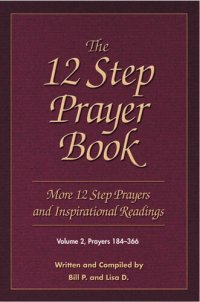 cover of the book The 12 Step Prayer Book: More Twelve Step Prayers and Inspirational  Readings Prayers 184-366