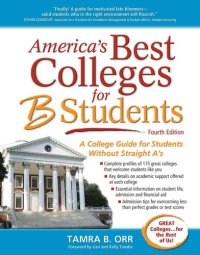 cover of the book America's Best Colleges for B Students: A College Guide for Students Without Straight A's