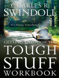 cover of the book Getting Through the Tough Stuff: It's Always Something!