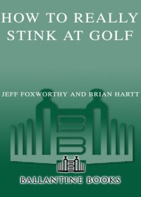 cover of the book How to Really Stink at Golf