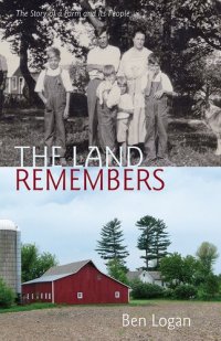 cover of the book The Land Remembers: The Story of a Farm and Its People