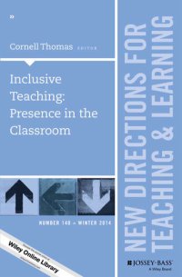 cover of the book Inclusive Teaching: Presence in the Classroom: New Directions for Teaching and Learning, Number 140