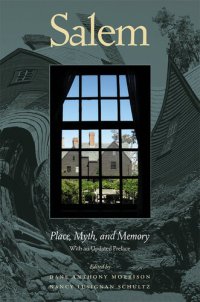 cover of the book Salem: Place, Myth, and Memory