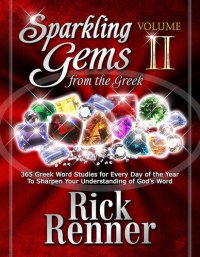 cover of the book Sparkling Gems From the Greek Volume 2: 365 New Gems To Equip And Empower You For Victory Every Day Of The Year