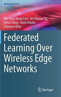 cover of the book Federated Learning Over Wireless Edge Networks