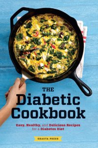 cover of the book The Diabetic Cookbook: Easy, Healthy, and Delicious Recipes for a Diabetes Diet