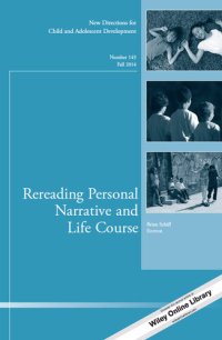 cover of the book Rereading Personal Narrative and Life Course: New Directions for Child and Adolescent Development, Number 145