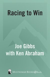 cover of the book Racing to Win: Establish Your Gameplan for Success