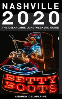 cover of the book Nashville: The Delaplaine 2020 Long Weekend Guide