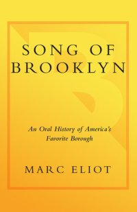 cover of the book Song of Brooklyn: An Oral History of America's Favorite Borough