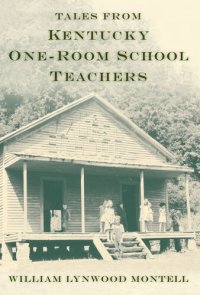 cover of the book Tales from Kentucky One-Room School Teachers